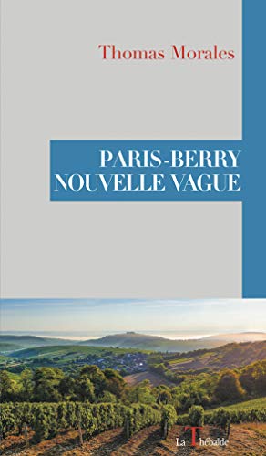 Beispielbild fr Paris-berry : Nouvelle Vague zum Verkauf von RECYCLIVRE