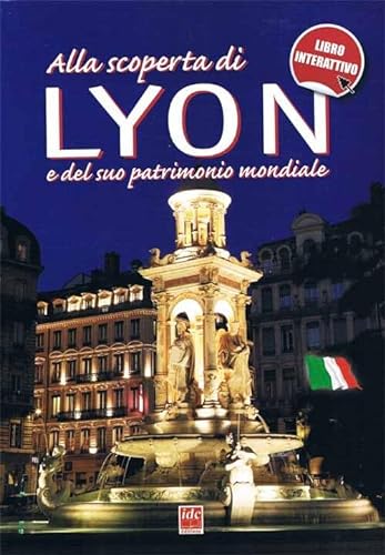 Imagen de archivo de Alla scoperta di Lyon e del suo patrimonio mondiale a la venta por medimops