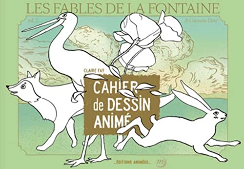 Beispielbild fr Cahier de Dessin Anim - Fables de La Fontaine & Gustave Dor: Vol 2 zum Verkauf von Gallix