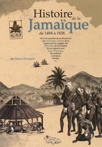 Imagen de archivo de Histoire de la Jamaque, de 1494  1838 a la venta por ECOSPHERE