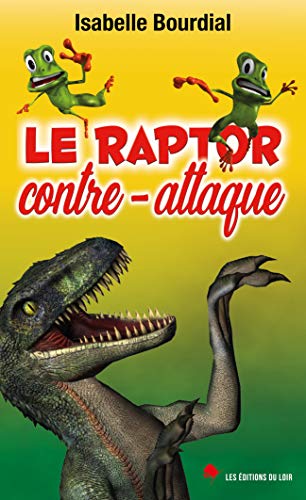 Beispielbild fr Le Raptor contre-attaque zum Verkauf von medimops