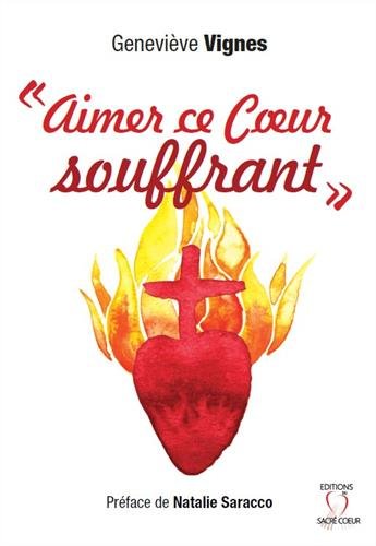 Stock image for Aimer ce coeur souffrant for sale by medimops