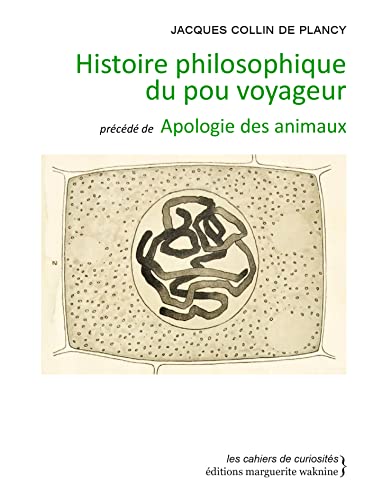 Beispielbild fr Histoire philosophique du pou voyageur: prcd de Apologie des animaux zum Verkauf von Buchpark