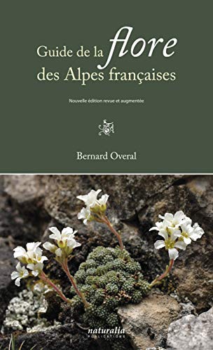 Imagen de archivo de Guide de la flore des Alpes franaises a la venta por Ammareal