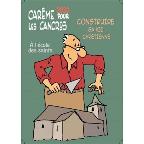 9791094621332: Carme 2020 POUR LES CANCRES  L'COLE DES SAINTS. Construire sa vie chrtienne