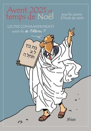 Stock image for Avent 2021 et temps de Nol pour les cancres  l cole des saints. Les 10 commandements  l cole des saints for sale by medimops