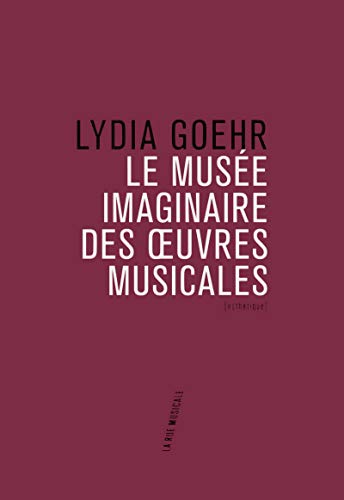 Stock image for Le Muse imaginaire des oeuvres musicales for sale by Gallix
