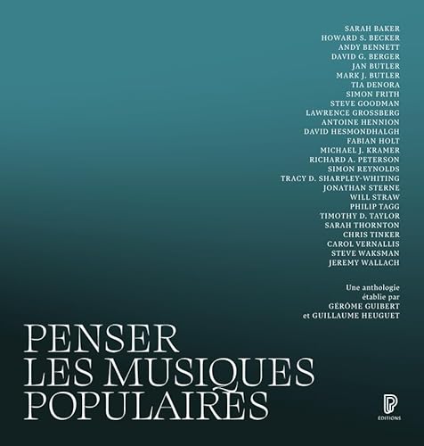 Beispielbild fr Penser Les Musiques Populaires zum Verkauf von RECYCLIVRE