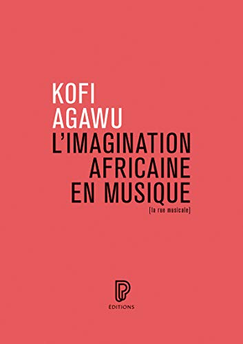 Beispielbild fr L'Imagination africaine en musique zum Verkauf von Librairie Le Lieu Bleu Paris