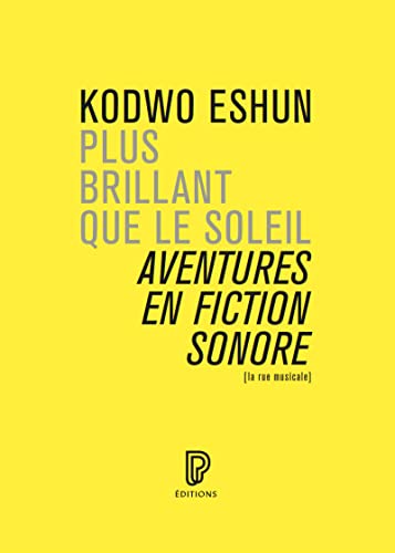 Beispielbild fr PLUS BRILLANT QUE LE SOLEIL : AVENTURES EN FICTION SONORE zum Verkauf von Librairie La Canopee. Inc.