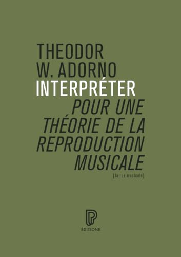 Beispielbild fr Interprter, pour une thorie de la reproduction musicale zum Verkauf von medimops