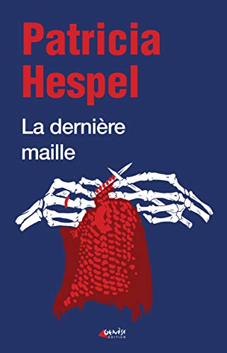 Beispielbild fr La dernire maille zum Verkauf von Ammareal