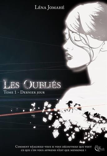9791094786000: Les Oublis, tome 1 : Derniers Jours: Volume 1