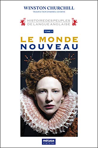 9791094787236: Histoire des peuples de langue anglaise - tome II: Le Monde nouveau: Tome 2, Le nouveau monde