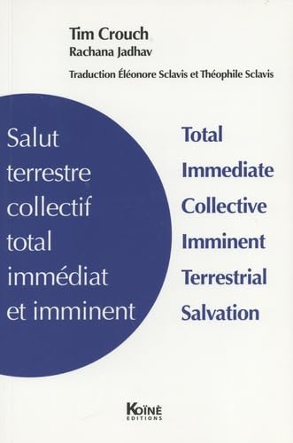 Stock image for Salut terrestre collectif total immdiat et imminent for sale by medimops