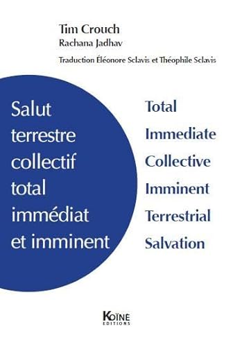 Stock image for Salut terrestre collectif total immdiat et imminent for sale by medimops