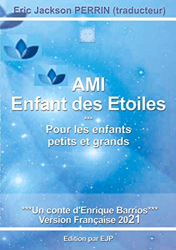 Beispielbild fr AMI : Enfant des toiles zum Verkauf von medimops