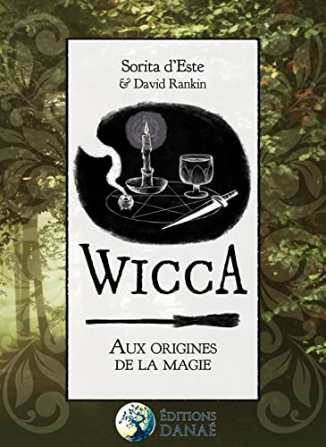 Imagen de archivo de Wicca : Aux Origines De La Magie : Une tude Des Origines Historiques Des Rituels Magiques, Des Prat a la venta por RECYCLIVRE