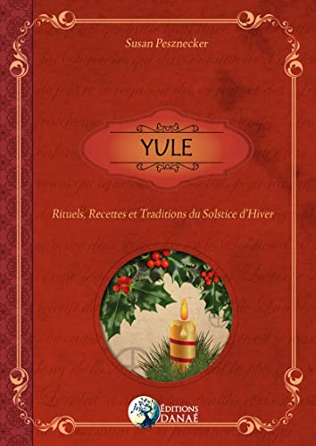 Beispielbild fr Yule: Rituels, recettes et traditions du Solstice d'hiver zum Verkauf von medimops