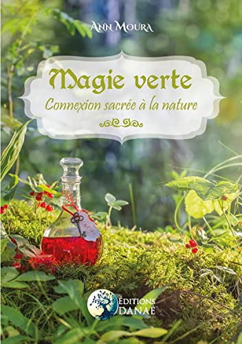Imagen de archivo de Magie Verte: Connexion sacre  la nature a la venta por medimops
