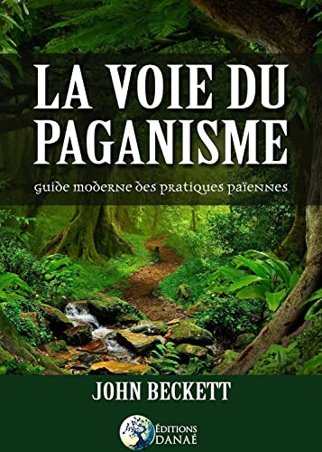 Beispielbild fr La voie du paganisme - Guide moderne des pratiques paennes zum Verkauf von Gallix