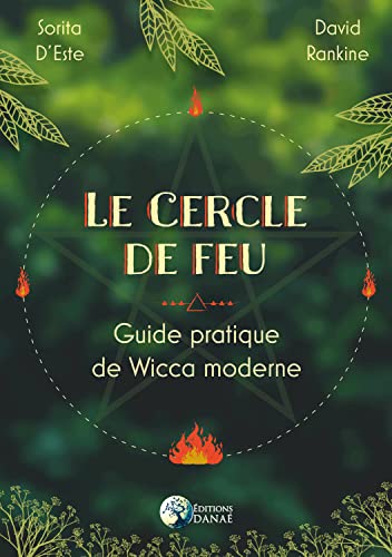 Stock image for Le Cercle De Feu : Guide Pratique De Wicca Moderne for sale by RECYCLIVRE
