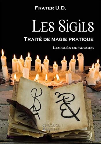 Stock image for Les Sigils : trait de magie pratique: Les cls du succs for sale by medimops