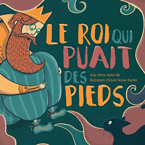 Stock image for Le roi qui puait des pieds for sale by medimops