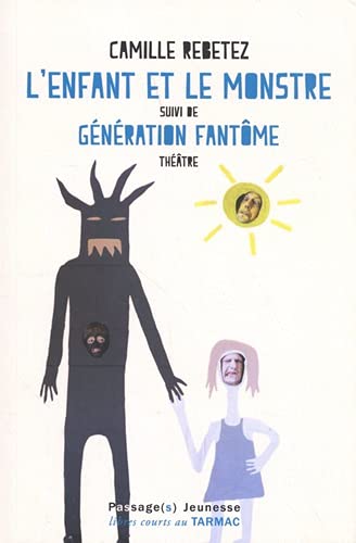 Beispielbild fr L'enfant et le monstre / Gnration fantme zum Verkauf von Gallix