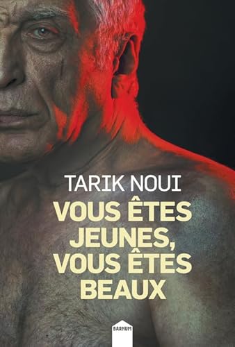 Beispielbild fr Vous tes jeunes, vous tes beaux [Poche] Noui, Tarik zum Verkauf von BIBLIO-NET