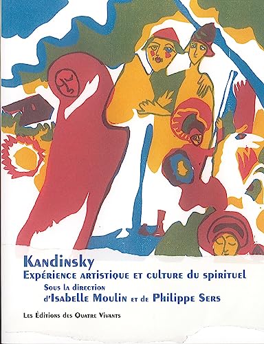 Imagen de archivo de Kandinsky: Exprience artistique et culture du spirituel (2023) a la venta por medimops