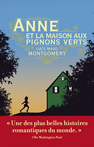 Beispielbild fr La Saga D'anne. Vol. 1. Anne Et La Maison Aux Pignons Verts zum Verkauf von RECYCLIVRE