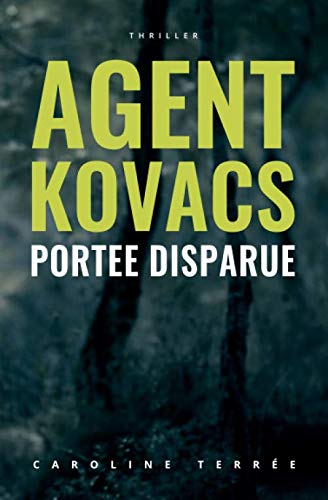 Imagen de archivo de Porte disparue: Une enqute de Kate Kovacs (CSU) (Volume 1) (French Edition) a la venta por Better World Books Ltd