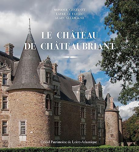 Stock image for Le Chteau de Chteaubriant for sale by Gallix