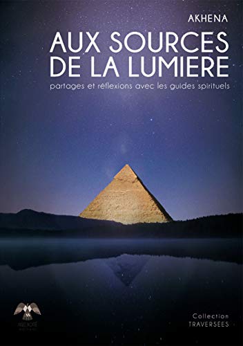 9791095280040: Aux Sources de la Lumire