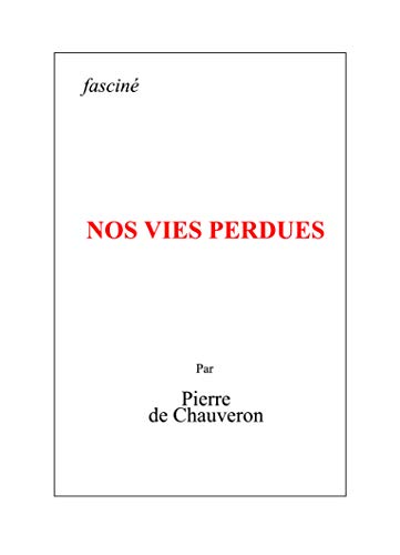 Stock image for NOS VIES PERDUES for sale by LiLi - La Libert des Livres