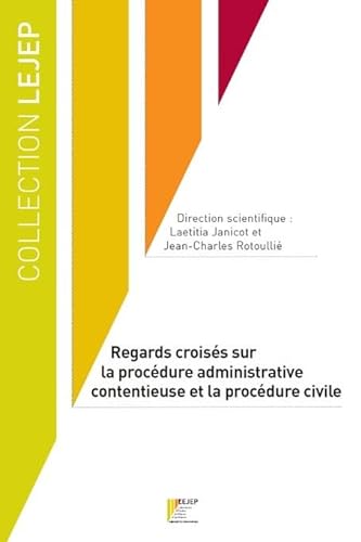 Stock image for Regards croiss sur la procdure administrative contentieuse et la procdure civile for sale by Gallix