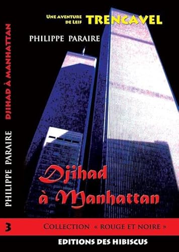 Imagen de archivo de Djihad a Manhattan [Broch] Paraire, Philippe a la venta por BIBLIO-NET