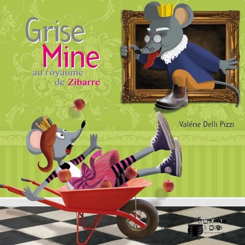 Beispielbild fr Grise Mine Au Royaume De Zibarre zum Verkauf von Gallix