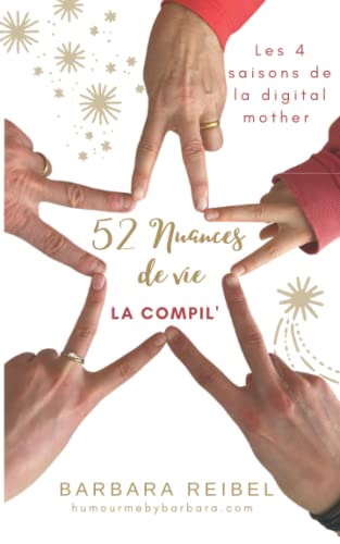 Stock image for 52 nuances de vie - La Compil': Saisons 1  4 (French Edition) for sale by Lucky's Textbooks