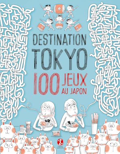 9791095397236: Destination Tokyo : 100 jeux au Japon