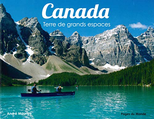 Imagen de archivo de Canada: Terre de grands espaces a la venta por Ammareal