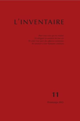 Beispielbild fr Inventaire n11: Pour tous ceux qui ne veulent ni dlguer la conduite de leur vie, ni cder leur part des affaires communes, ni renoncer  leur humaine condition zum Verkauf von Gallix