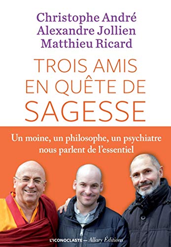 Imagen de archivo de Trois amis en quête de sagesse (French Edition) a la venta por HPB-Ruby