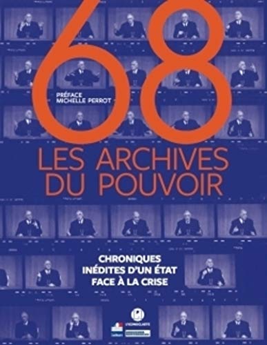 Beispielbild fr 68 : Les Archives du pouvoir: Chroniques indites d'un Etat en crise zum Verkauf von medimops