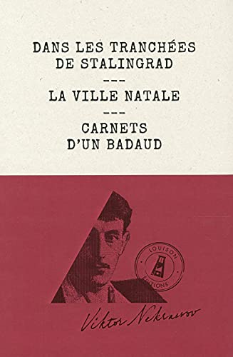 Stock image for Dans Les Tranchees de Stalingrad: La Ville Natale - Carnets d'un Badaud for sale by Gallix