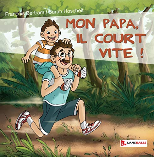 Stock image for Mon papa, il court vite ! for sale by medimops