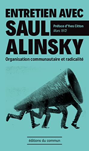 Imagen de archivo de Entretien avec Saul Alinsky: Organisation communautaire et radicalit - Mars 1972 a la venta por Gallix