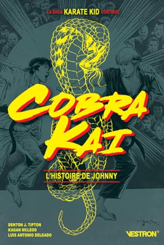 Stock image for Cobra Kai: L'histoire de Johnny for sale by Gallix