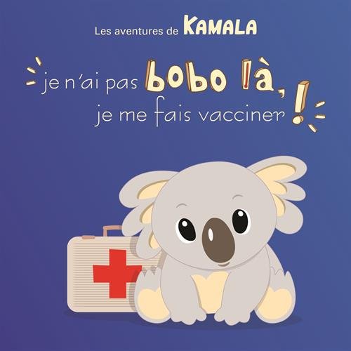 Beispielbild fr Je n'ai pas bobo l, je me fais vacciner zum Verkauf von Ammareal